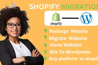 expertly clone, migrate, transfer, redesign, duplicate, cms platform to shopify