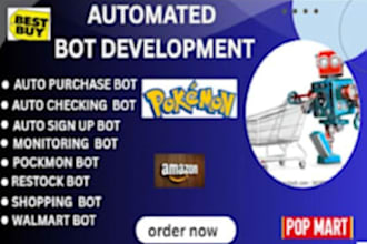 made popmart bot, auto buying bot, monitor bot, pokemon bot, auto purchase bot