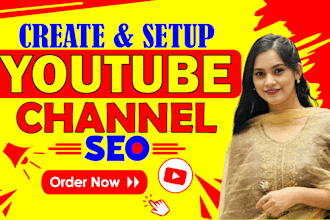 do youtube channel create and setup with logo, banner full creation, video SEO