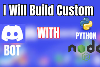 build a custom discord bot python or node