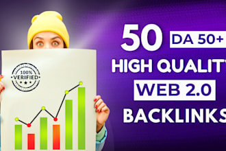 build 50 web 2 0 high da 50 plus backlinks