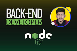 be your  backend developer and  nodejs developer