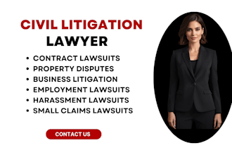 be your civil litigation lawyer for contract, property, and business disputes