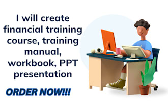 create financial training course, training manual, workbook, PPT, video, webinar
