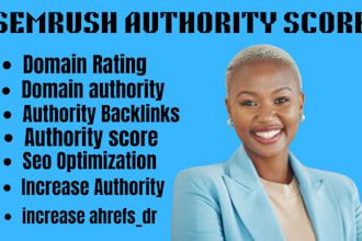 increase semrush authority score domain authority score 30 guarantee