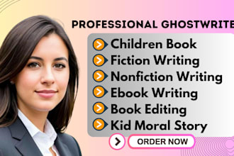 be your children book ghostwriter, children story book writer for moral stories