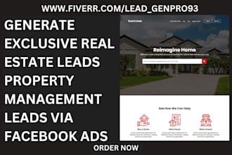 generate exclusive real estate leads property management leads via facebook ads