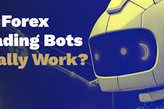 build automated profitable forex trading bot, ea robot, forex gold bot, forex ea
