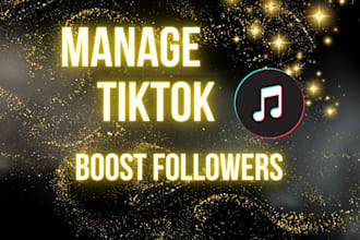 manage your tiktok to grow with real and organic followers