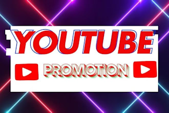 do organic youtube channel and video promotion to increase views and subs