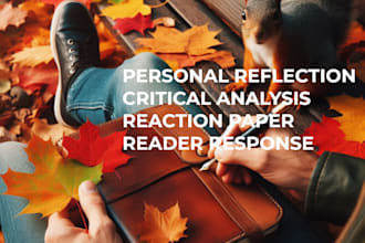 do personal essay, self reflection, critical analysis assignment, response paper
