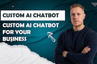 create a custom ai chatbot for your business