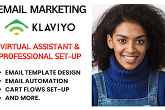 be your expert klaviyo virtual assistant for email marketing and automation