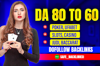 do high domain authority 60 to 80 dofollow seo backlinks for poker ufabet slots