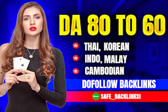 do high domain authority 60 to 80 dofollow seo backlinks for thai indo korean
