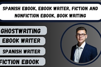 write your spanish ebook, fiction or nonfiction, as a professional ghostwriter