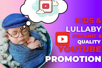 do organic and quality kids channel and video promotion,marketing and management