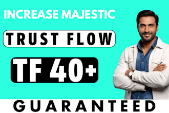 increase website majestic trust flow tf 40 plus