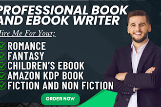 be your ebook ghostwriter, fiction, romance, erotic story,fantasy,childrens book