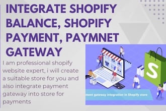 integrate shopify balance, shopify payment, paymnet gateway