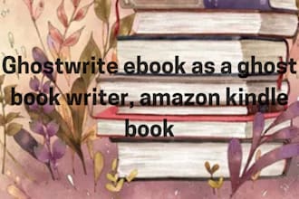 ghostwrite 30,000 words ebook as a ghost book writer, amazon kindle book