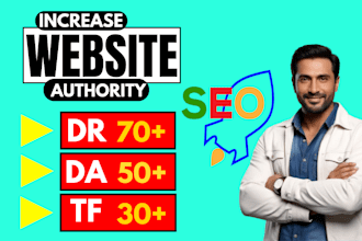 increase domain rating ahrefs dr moz da and trust flow 40 plus