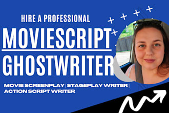 write be your movie script writer, movie scriptwriting, movie screenplay writer