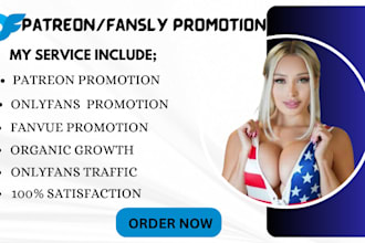 do onlyfans, fansly, fanvue, and patreon page promotion