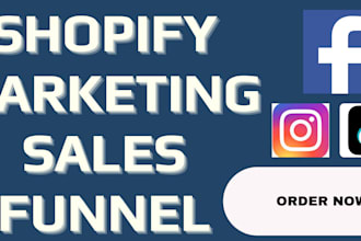 promote shopify store, boost shopify marketing, or sales funnel for shopify sale