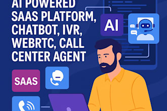 build ai powered saas platform, chatbot messenger, IVR, webrtc,call center agent