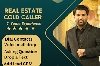 be your  real estate cold caller for find a hot lead
