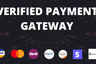 create a verified payment gateway for stripe paypal payoneer shopify payment