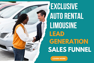 generate exclusive auto rental leads car limousine vehicle hire sales funnel
