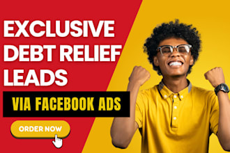 generate exclusive debt relief leads debt settlement leads via facebook ads