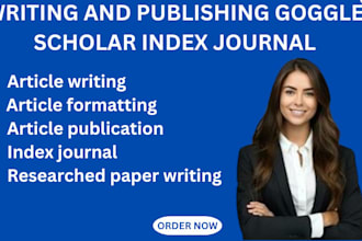 write and publish articles in google scholar peer reviewed indexed journal
