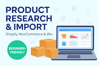 research and import 50 to 100 trending products to your shopify ecom store