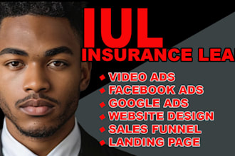 setup iul life insurance leads google ads, video ads, facebook ads
