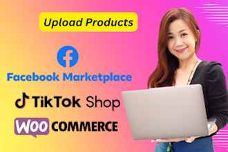 import and upload products on tiktok shop, facebook marketplace, ebay, etsay
