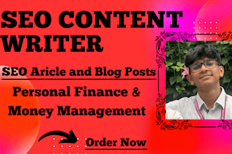 write SEO article and blog posts on personal finance and money management