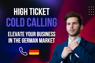 cold call your high ticket b2b prospects for appointment setting in german