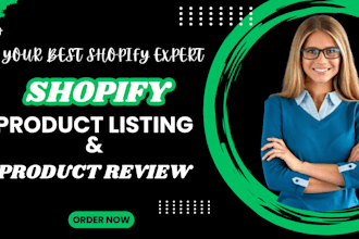 do product listing and product review for shopify store, dropshipping website