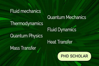 tutor quantum mechanics fluid dynamics thermodynamics heat mass transfer physics
