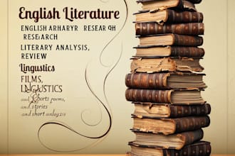 write english literature, literary analysis, poetry, movie review and play