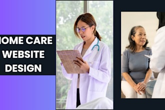 design a professional home care website, healthcare, assisted living, home care