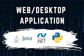 develop web or desktop application using java, asp net and python