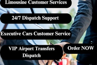 be your dispatcher and operator your VIP, luxury limos