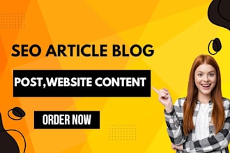 be your seo article writer and blog post writer, website content writer
