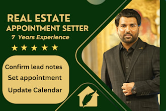 be your real estate appointment setter to close deal quickly