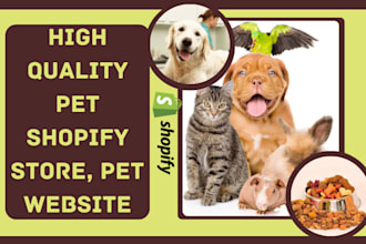 design pet shopify store, pet products, pet accessories, pet store, pet website