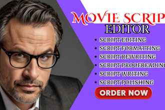 brilliantly edit and ghostwrite movie script, screenplay, feature film TV series
